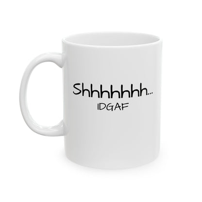 Shhhhhhh Ceramic Mug 11oz