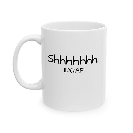 Shhhhhhh Ceramic Mug 11oz